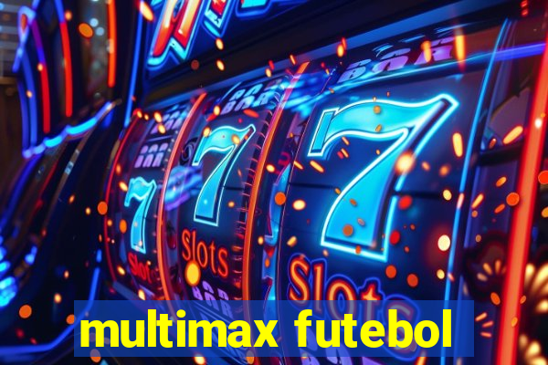 multimax futebol